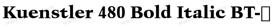 Kuenstler 480 Bold Italic BT字体转换